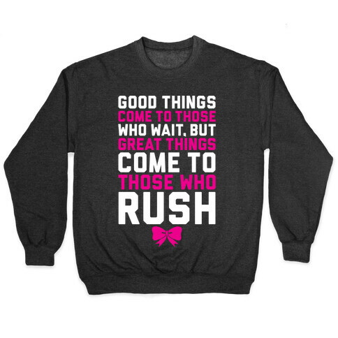 Those Who Rush Pullover