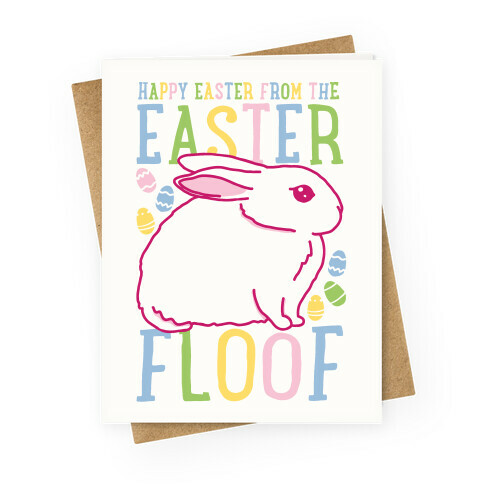 Happy Easter From The Easter Floof Greeting Card