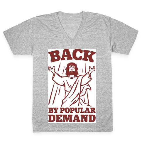 Jesus Back By Popular Demand V-Neck Tee Shirt