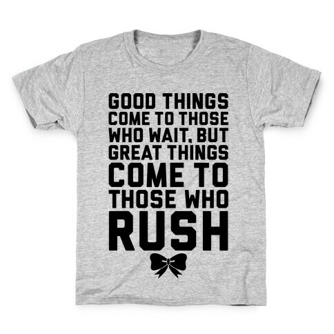Those Who Rush Kids T-Shirt