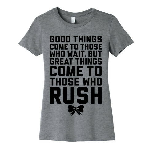 Those Who Rush Womens T-Shirt