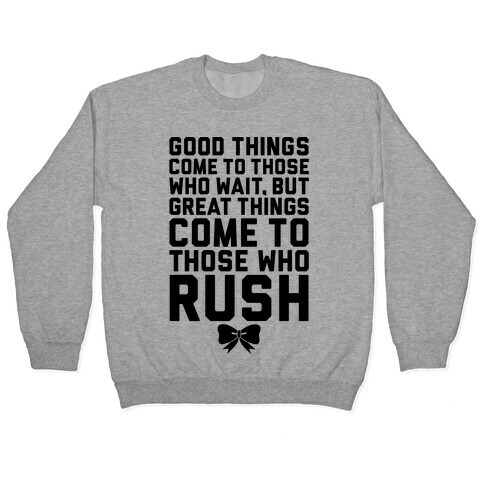 Those Who Rush Pullover