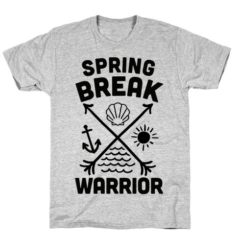 Spring Break Warrior T-Shirt