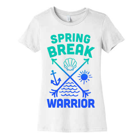 Spring Break Warrior Womens T-Shirt