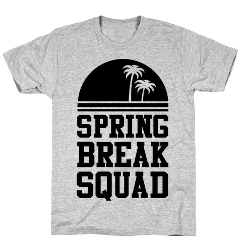 Spring Break Squad T-Shirt