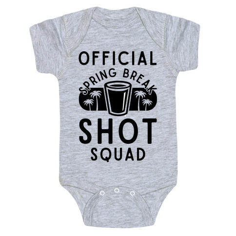 Official Spring Break Shot Squad Baby One-Piece