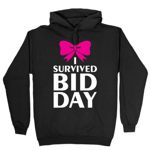 I Survived Bid Day Hooded Sweatshirt