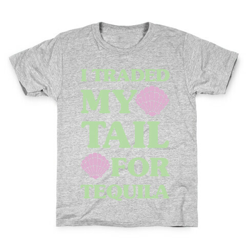 I Traded My Tail For Tequila Kids T-Shirt