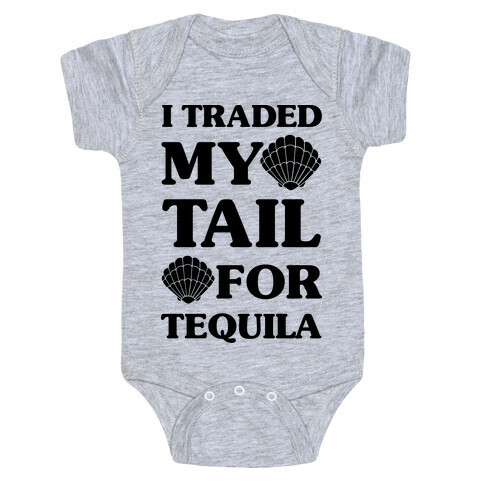 I Traded My Tail For Tequila Baby One-Piece