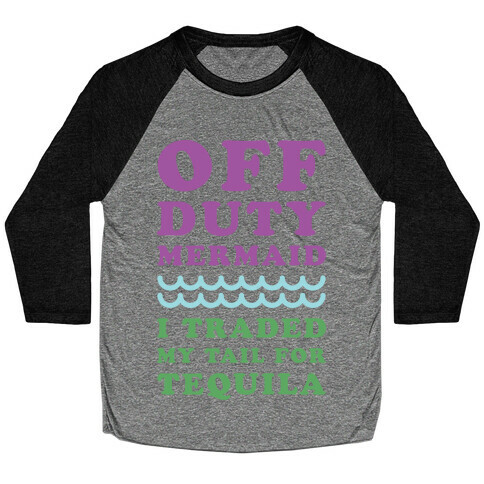 Off Duty Mermaid Baseball Tee