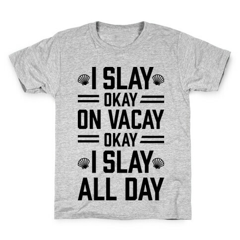 Slay On Vacay Kids T-Shirt