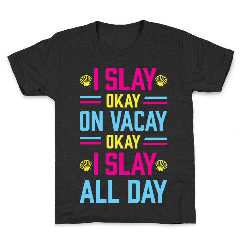 Slay On Vacay Kids T-Shirt