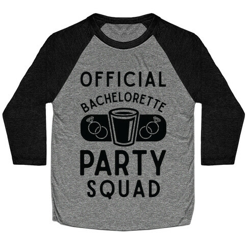 Official Bachelorette Party Squad Baseball Tee