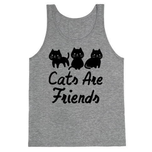 Cats Are Friends Tank Top