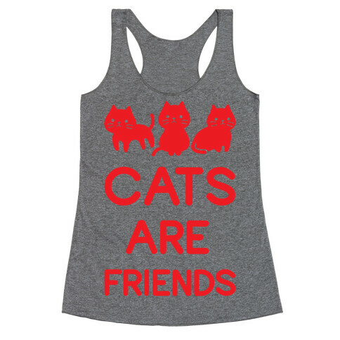 Cats Are Friends Racerback Tank Top