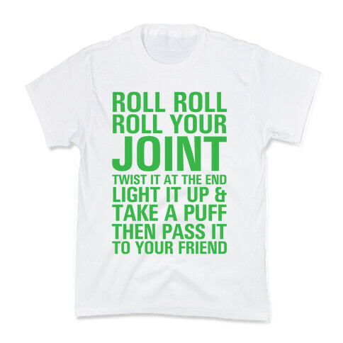 Roll Roll Roll Your Joint Kids T-Shirt