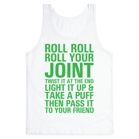 Roll Roll Roll Your Joint Tank Top