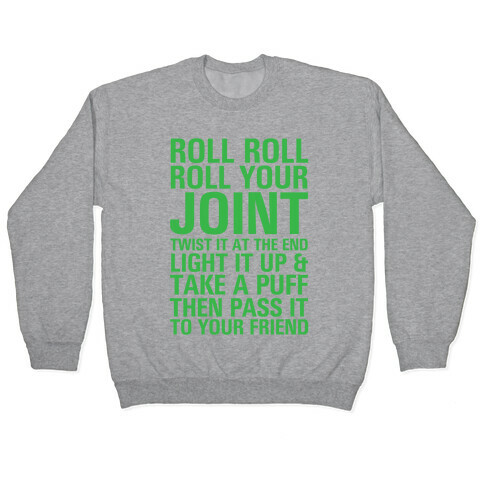 Roll Roll Roll Your Joint Pullover