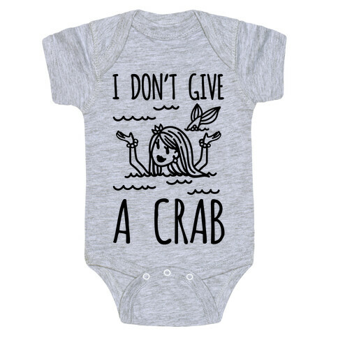 I Don't Give A Crab Baby One-Piece