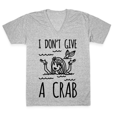 I Don't Give A Crab V-Neck Tee Shirt