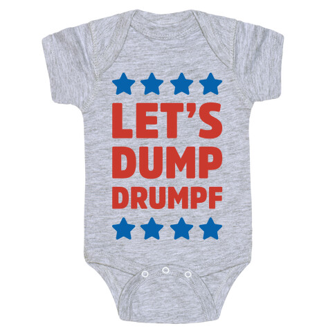Let's Dump Drumpf Baby One-Piece