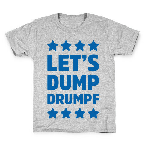 Let's Dump Drumpf Kids T-Shirt