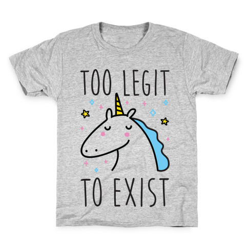 Too Legit To Exist Unicorn Kids T-Shirt