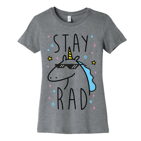 Stay Rad Unicorn Womens T-Shirt