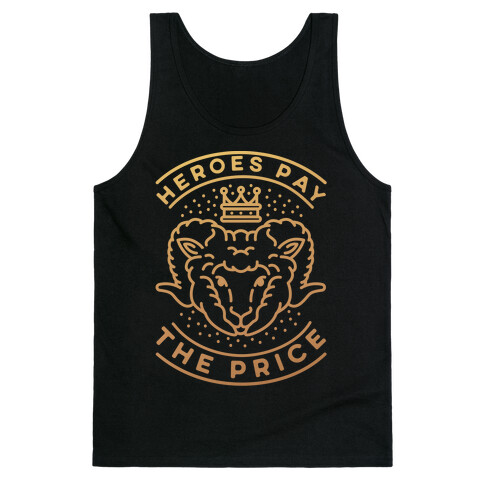 Heroes Pay The Price Tank Top