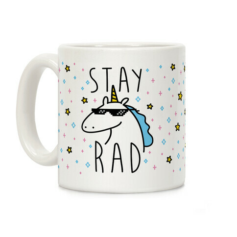 Stay Rad Unicorn Coffee Mug