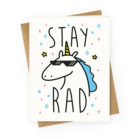 Stay Rad Unicorn Greeting Card