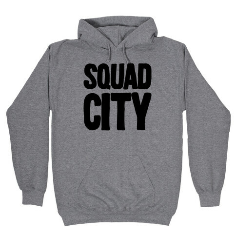Squad City Hooded Sweatshirt