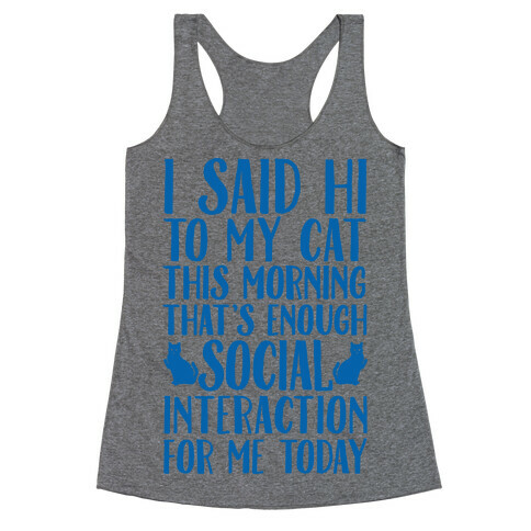 Done With Social Interaction For The Day Racerback Tank Top