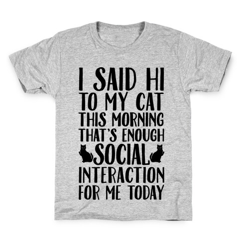 Done With Social Interaction For The Day Kids T-Shirt