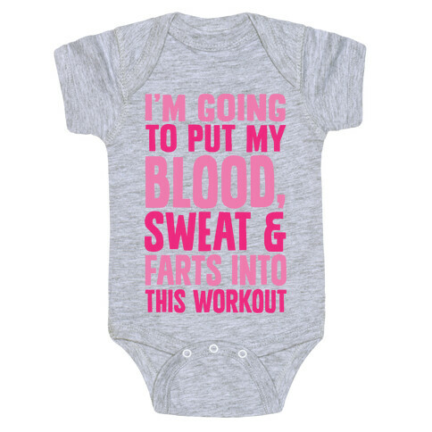 Putting My Blood Sweat and Farts Into This Workout Baby One-Piece