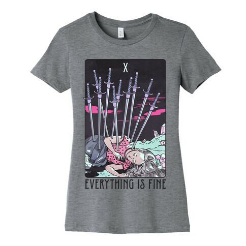 Ten Of Swords (Everything Is Fine) Womens T-Shirt