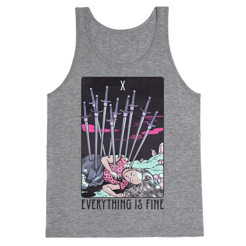 Ten Of Swords (Everything Is Fine) Tank Top