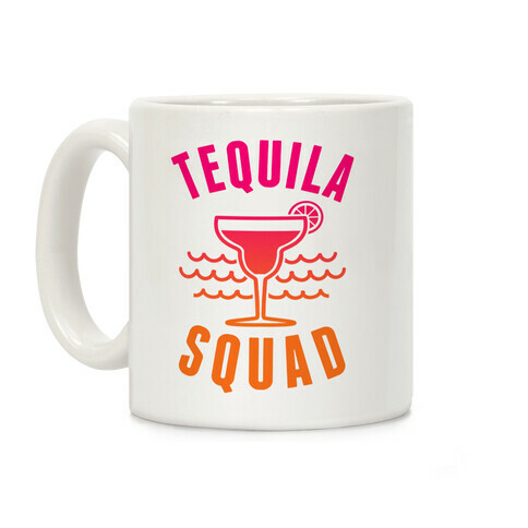 Tequila Squad Coffee Mug