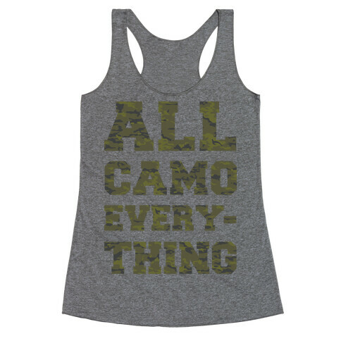 All Camo Everything Racerback Tank Top