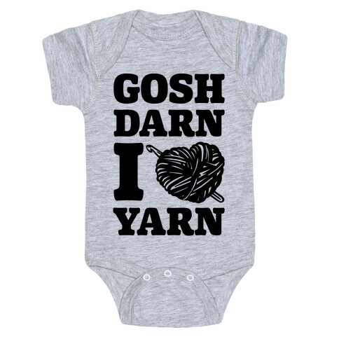 Gosh Darn I Love Yarn Baby One-Piece