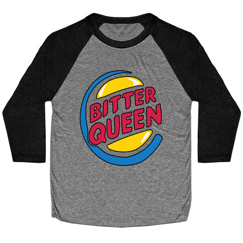 Bitter Queen Parody Baseball Tee