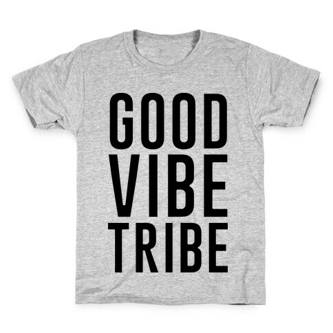 Good Vibe Tribe Kids T-Shirt