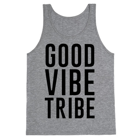 Good Vibe Tribe Tank Top