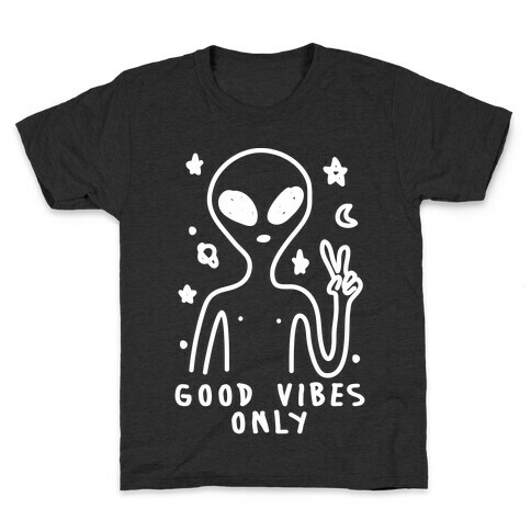 Good Vibes Only Alien Kids T-Shirt