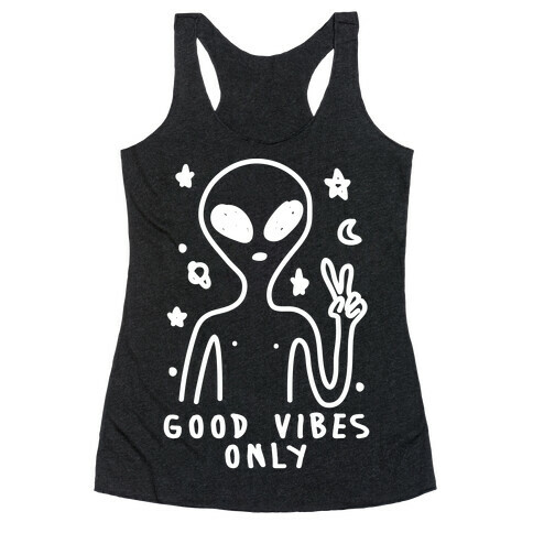 Good Vibes Only Alien Racerback Tank Top