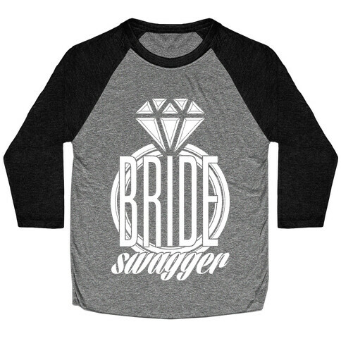 Bride Swagger Baseball Tee