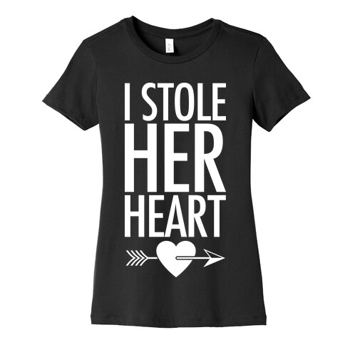 I Stole Her Heart Womens T-Shirt