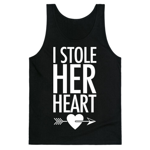 I Stole Her Heart Tank Top