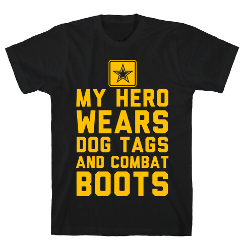 My Hero Wears Dog Tags And Combat Boots T-Shirt