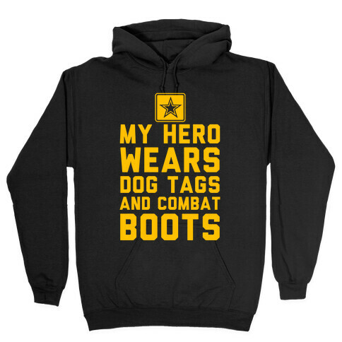 My Hero Wears Dog Tags And Combat Boots Hooded Sweatshirt